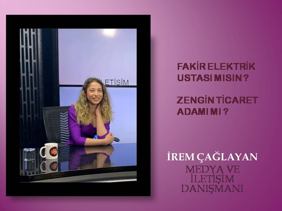 FAKİR ELEKTRİK USTASI MISIN ZENGİN TİCARET ADAMI MI ?